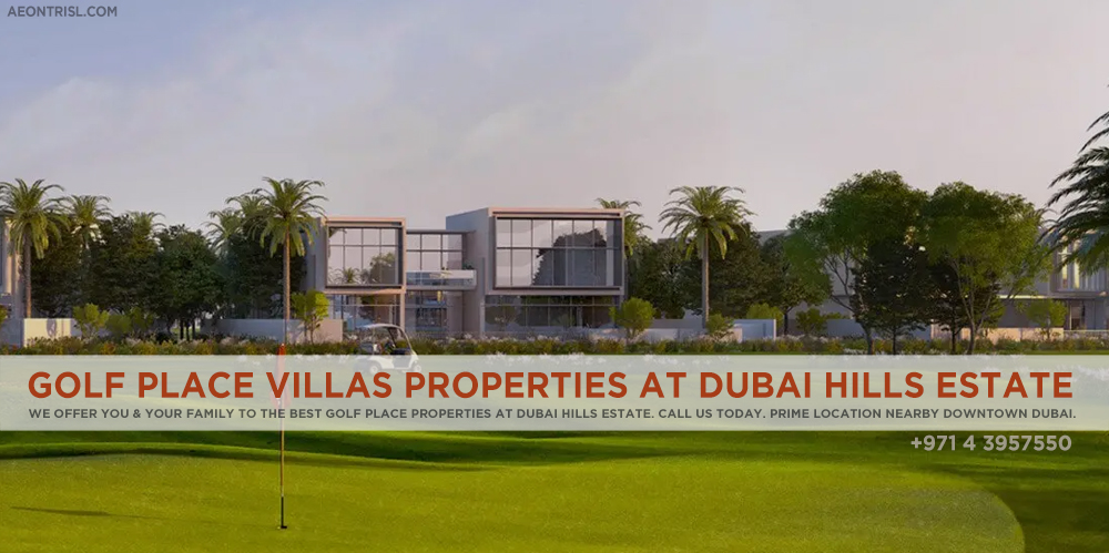 Golf Place Villas Properties At Dubai Hills Estate | Dubai Golf Place Overview