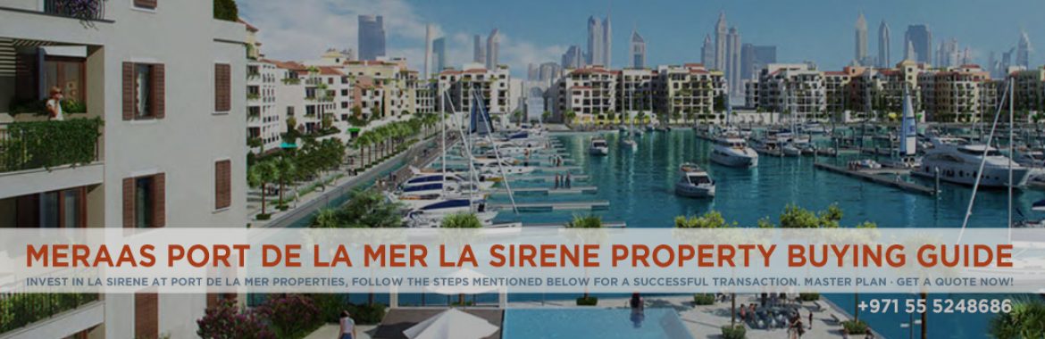 Meraas Port De La Mer La Sirene Property Buying Guide