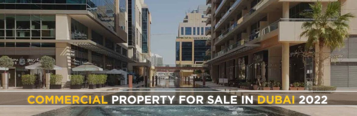 Commercial Property For Sale In Dubai 2022