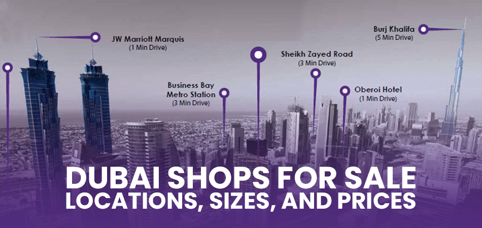 Dubai shops for sale locations, sizes, and prices