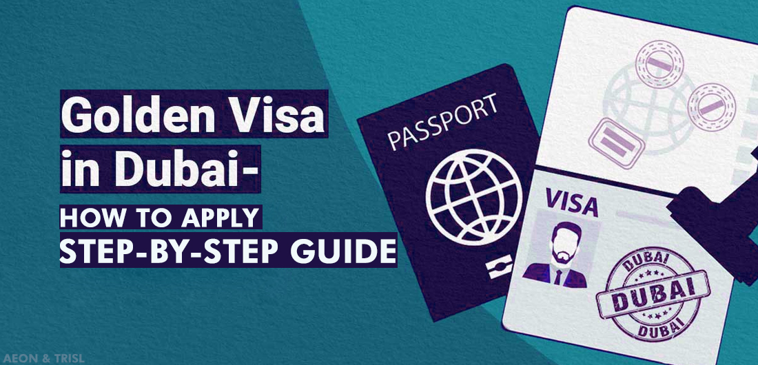 Step-by-Step Guide to Applying for Dubai Golden Visa
