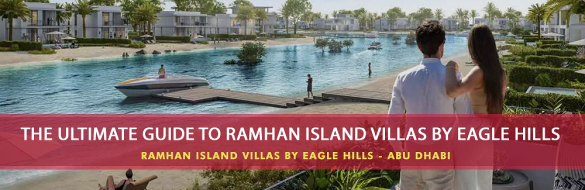 The Ultimate Guide To Ramhan Island Villas By Eagle Hills
