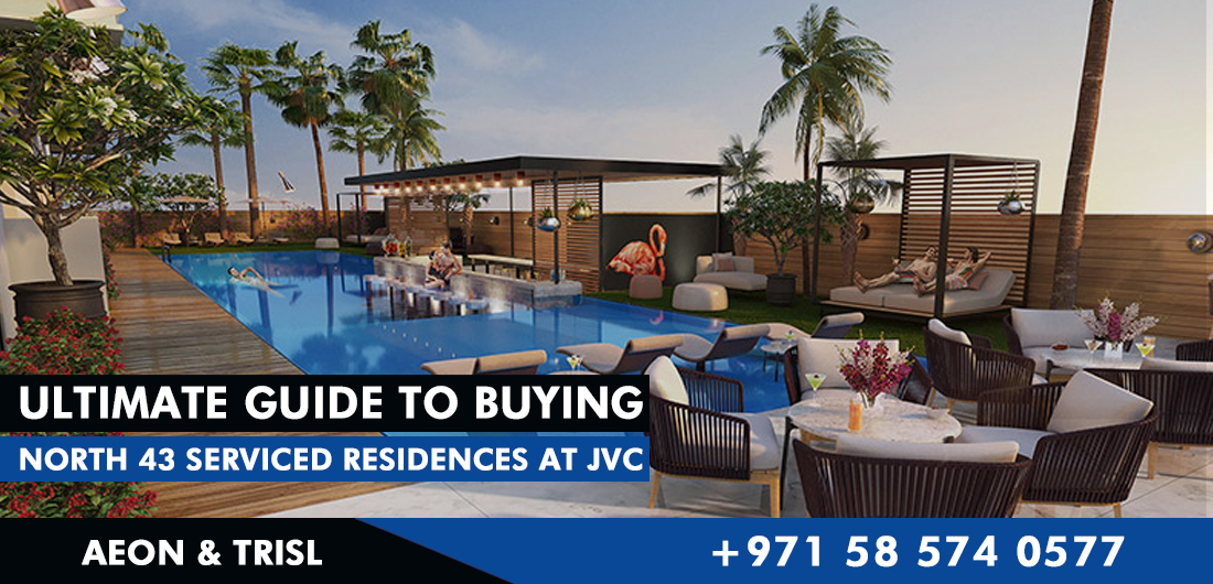 Ultimate Guide to Buying North 43 Serviced Residences At (JVC)