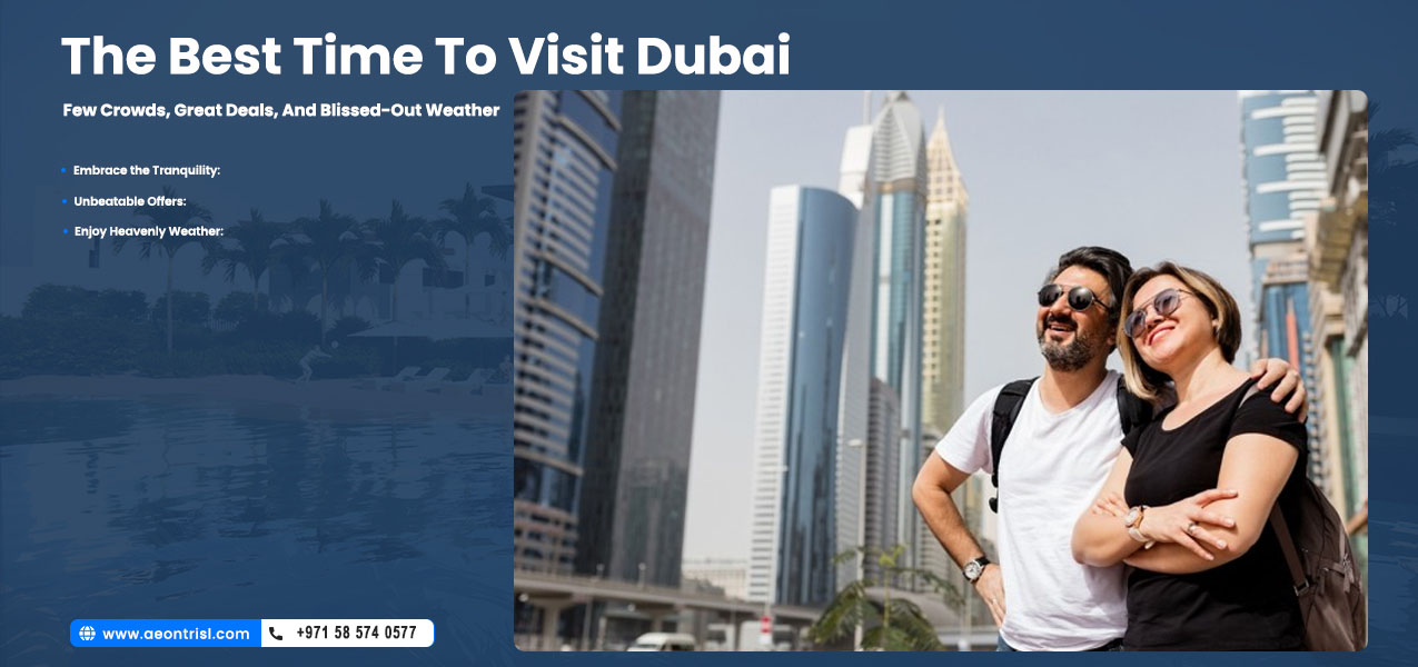 Best Time To Visit Dubai