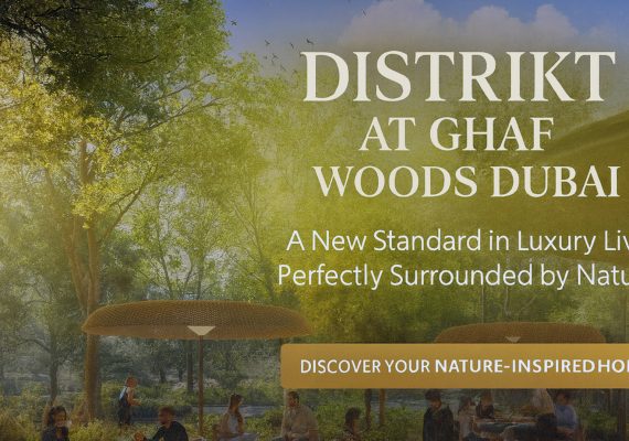 Distrikt at Ghaf Woods Dubai – A New Standard in Luxury Living Surrounded by Nature
