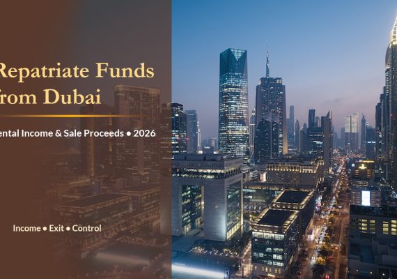 Can Foreign Investors Repatriate Rental Income and Sale Proceeds from Dubai? A 2026 Practical Guide